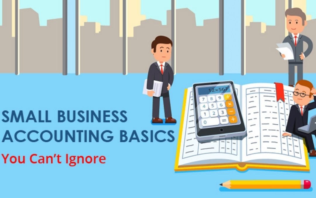 How to Do Accounting for Small Business: Basics of Accounting