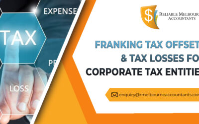Franking Tax Offsets & Tax Losses for Corporate Tax Entities