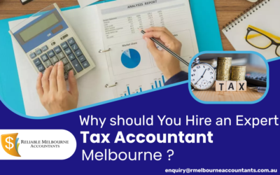 Why Should You Hire an Expert Tax Accountant Melbourne?