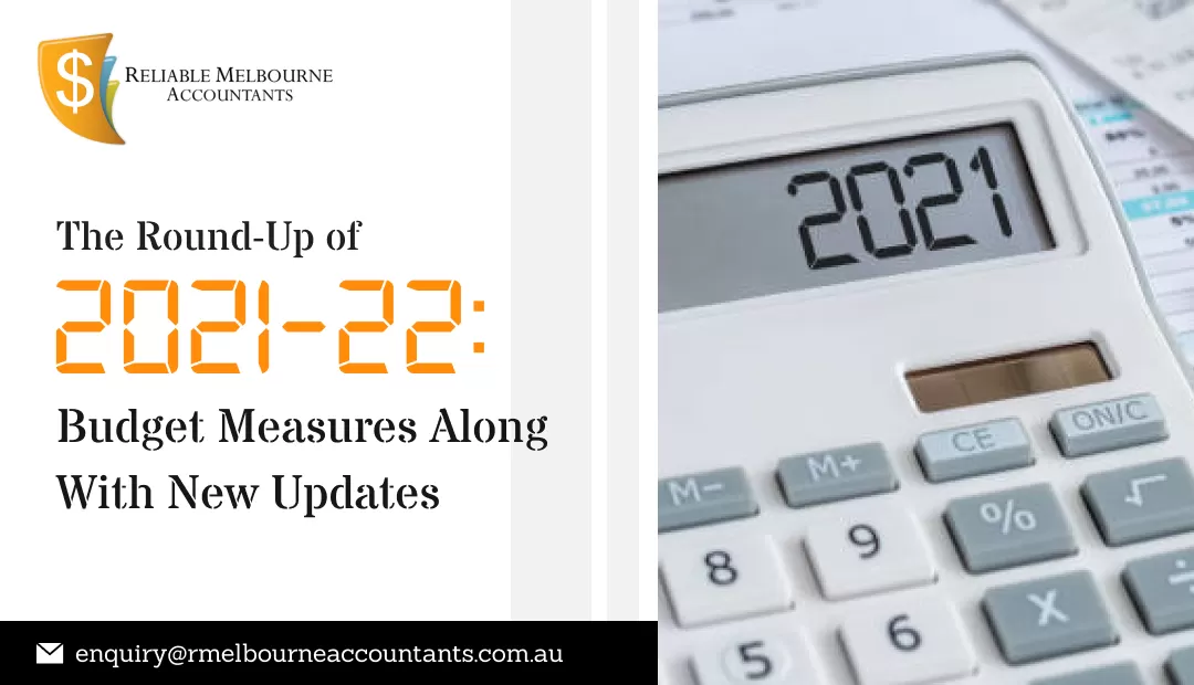 The Round-Up of 2021-22: Budget Measures along with New Updates