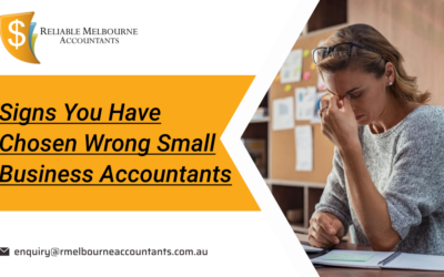 Signs You Have Chosen Wrong Small Business Accountants