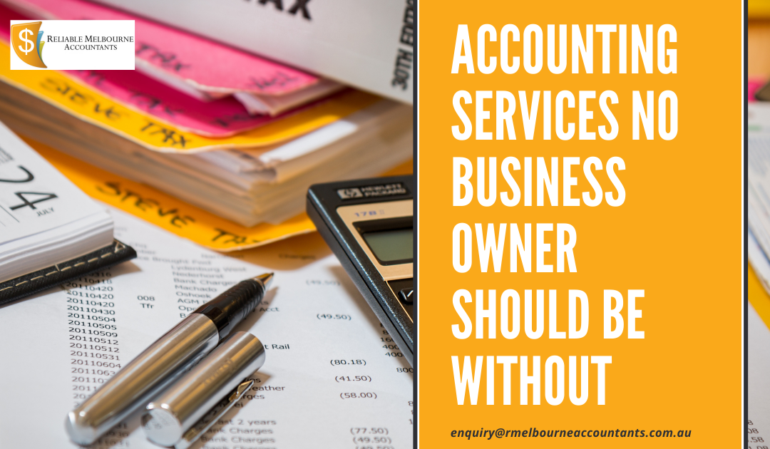 Accounting Services No Business Owner should be Without