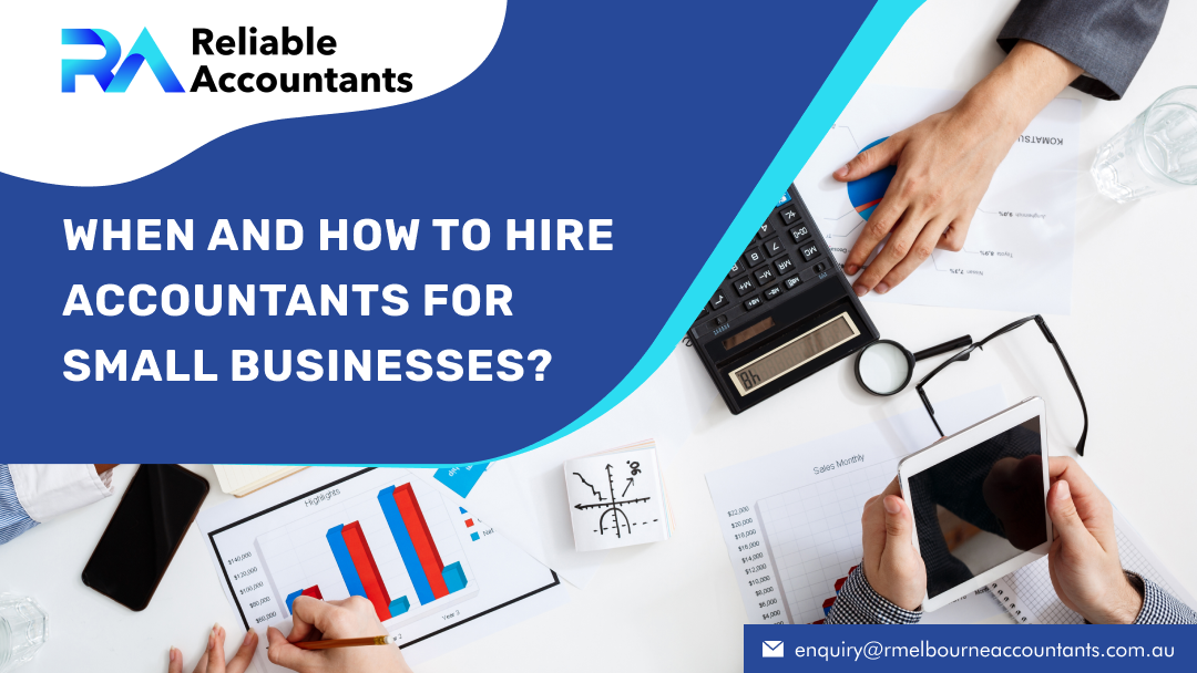 When and How to Hire Accountants for Small Businesses?