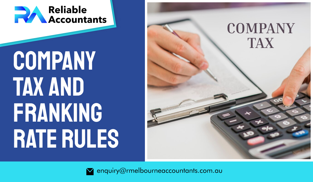 Company Tax and Franking Rate Rules