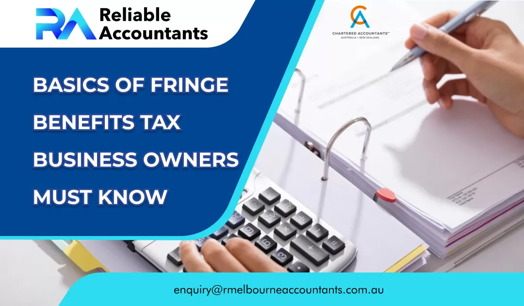Basics of Fringe Benefits Tax Business Owners Must Know