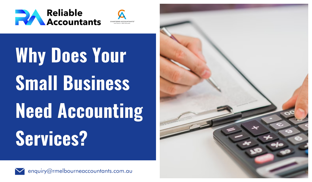 Why Does Your Small Business Need Accounting Services?