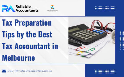 Tax Preparation Tips by the Best Tax Accountant in Melbourne
