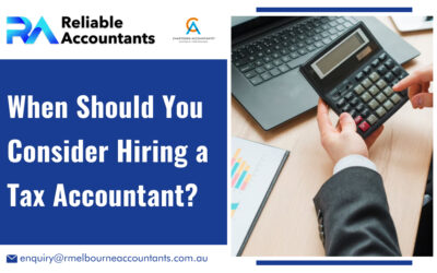 When Should You Consider Hiring a Tax Accountant?