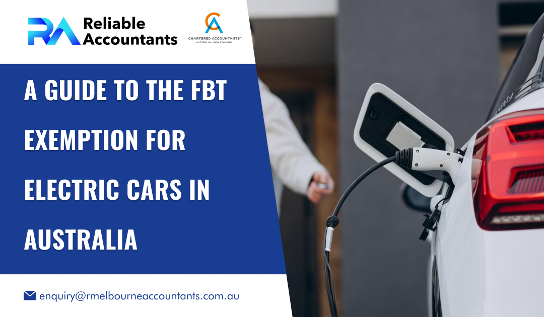A Guide to the FBT Exemption for Electric Cars in Australia