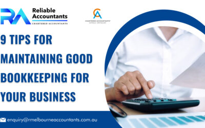 9 Tips for Maintaining Good Bookkeeping for Your Business