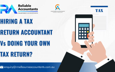 Hiring a Tax Return Accountant Vs Doing Your Own Tax Return?