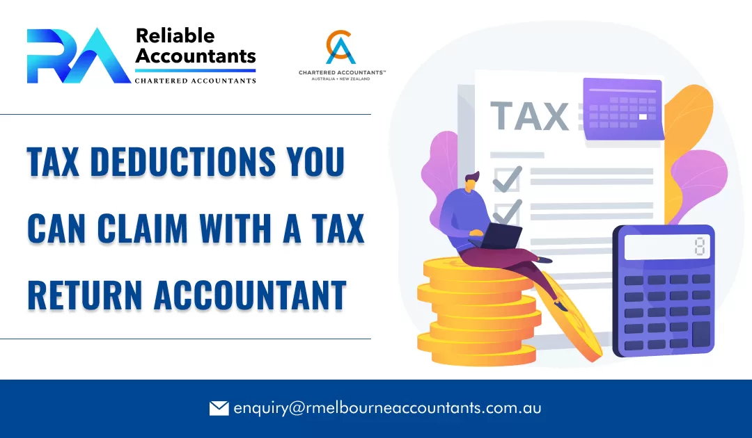 Tax Deductions You Can Claim With a Tax Return Accountant