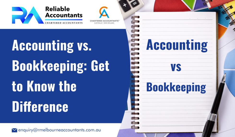 Accounting Vs. Bookkeeping: Get To Know The Difference - Reliable ...