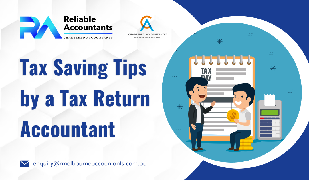 Tax Saving Tips by a Tax Return Accountant