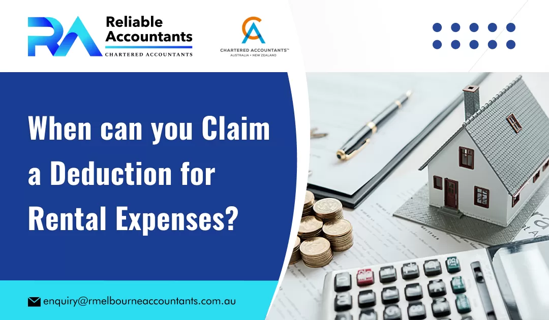 When can you Claim a Deduction for Rental Expenses?
