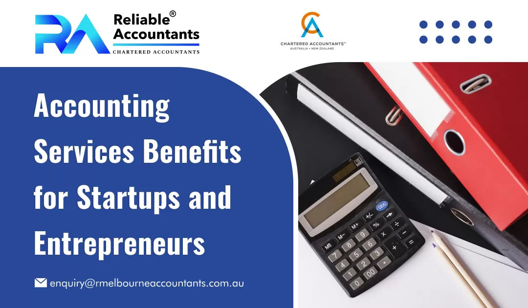 Accounting Services Benefits for Startups and Entrepreneurs
