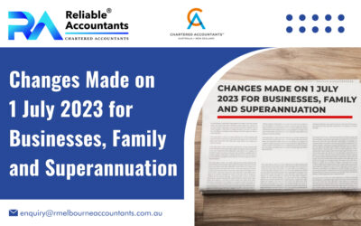Changes Made on 1 July 2023 for Businesses, Family and Superannuation