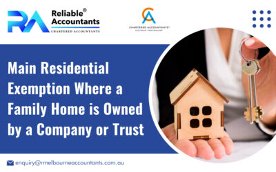Main Residential Exemption Where a Family Home is Owned by a Company or Trust