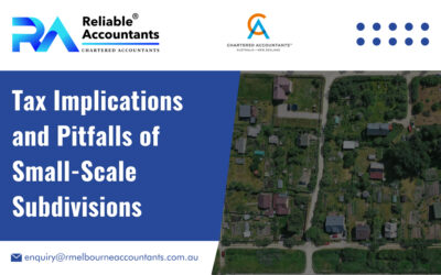 Tax Implications and Pitfalls of Small-Scale Subdivisions
