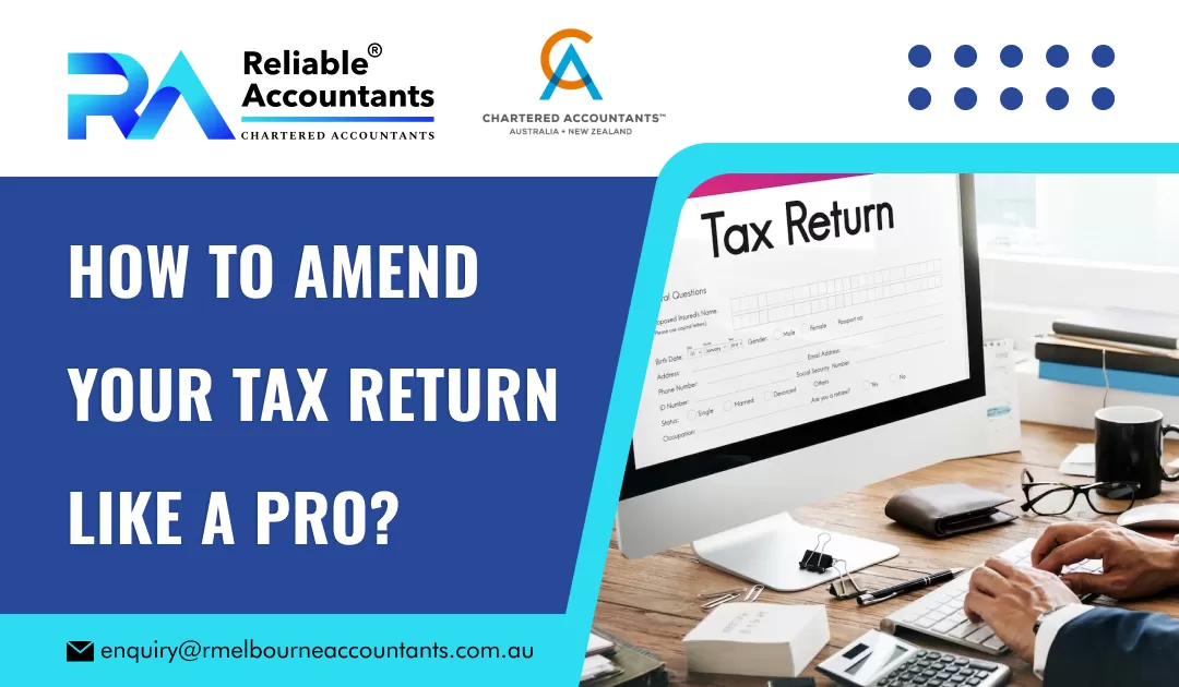How to Amend Your Tax Return Like a Pro