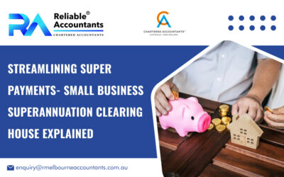 Streamlining Super Payments- Small Business Superannuation Clearing House Explained