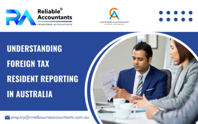 Understanding Foreign Tax Resident Reporting in Australia