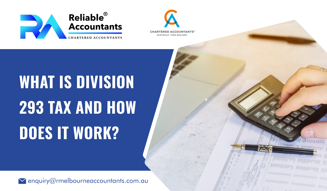What is Division 293 Tax and How Does It Work?