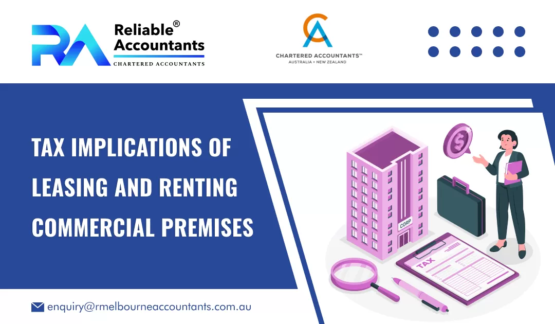 Tax Implications of Leasing and Renting Commercial Premises