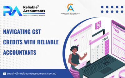 Navigating GST Credits with Reliable Accountants