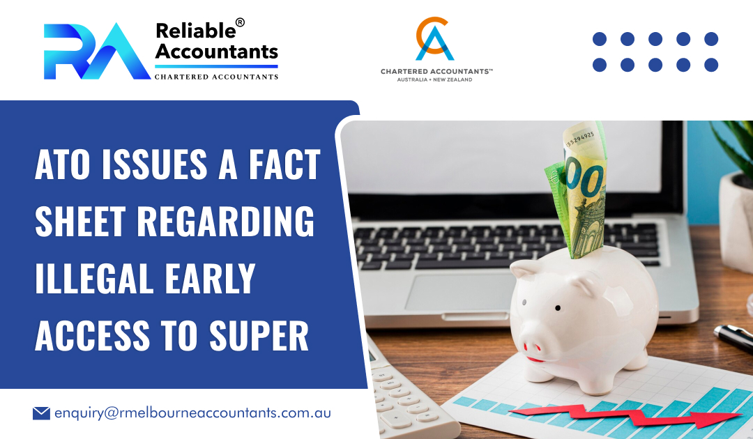 ATO Issues a Fact Sheet Regarding Illegal Early Access to Super