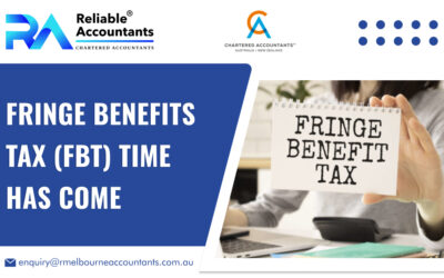 Fringe Benefits Tax (FBT) Time has Come