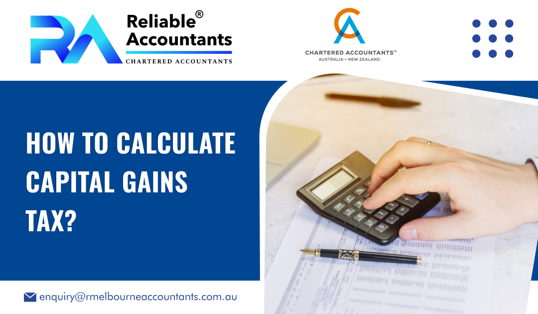 How to Calculate Capital Gains Tax?