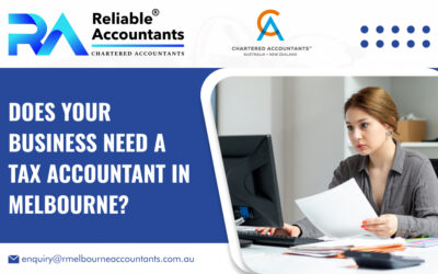 Does Your Business Need A Tax Accountant in Melbourne?
