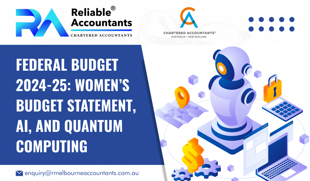 Federal Budget 2024-25 Women’s Budget Statement, AI, and Quantum Computing