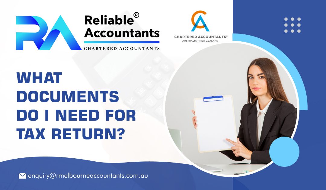 What Documents Do I Need for Tax Return?