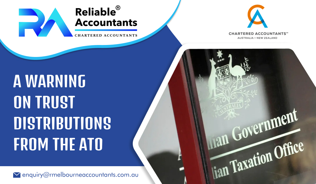 A Warning on Trust Distributions from the ATO