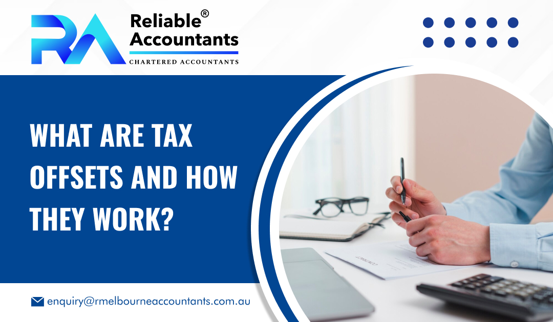 What are Tax Offsets and How They Work?