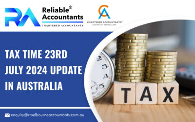 Tax Time 23rd July 2024 Update in Australia