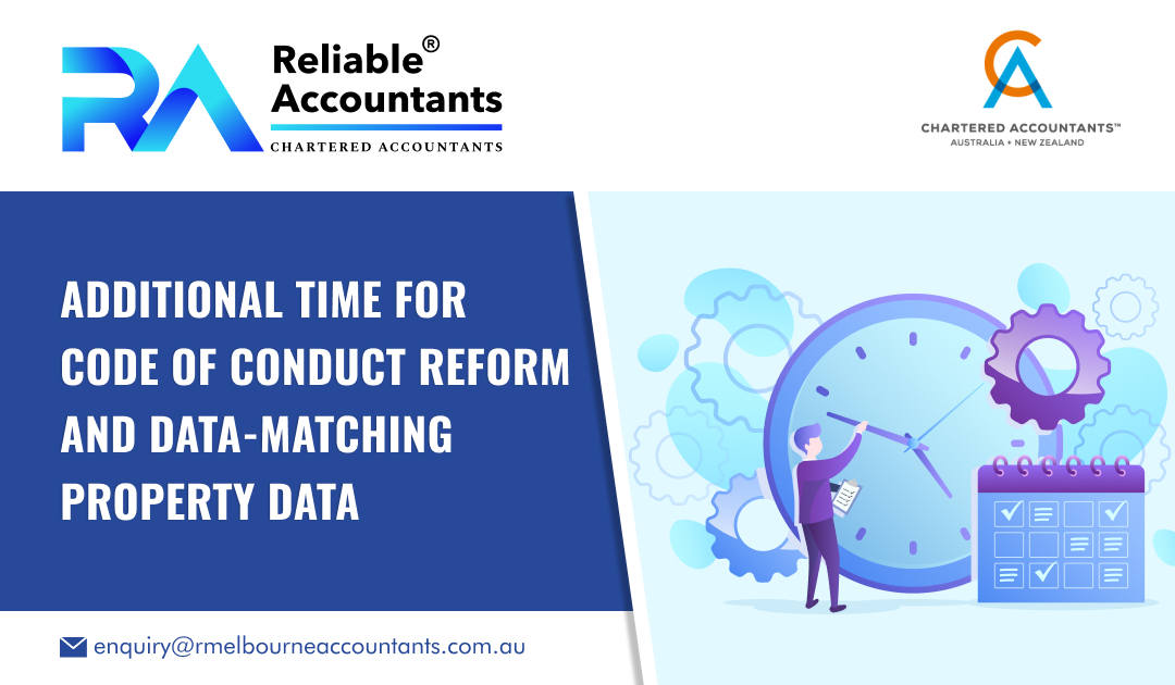 Additional Time for Code of Conduct Reform and Data-Matching Property Data