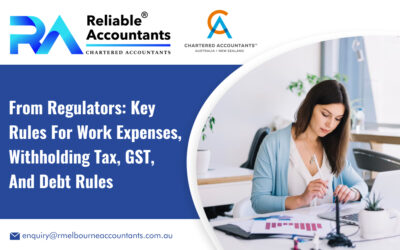 From Regulators: Key Rules for Work Expenses, Withholding Tax, GST, and Debt Rules