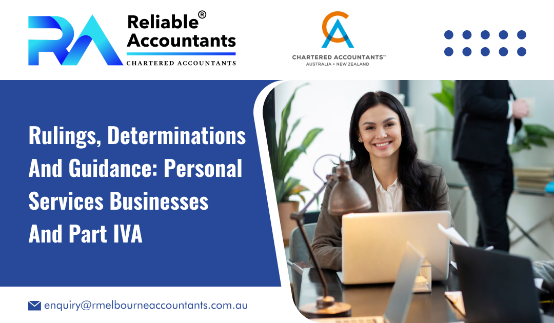 Rulings, Determinations and Guidance Personal Services Businesses and Part IVA