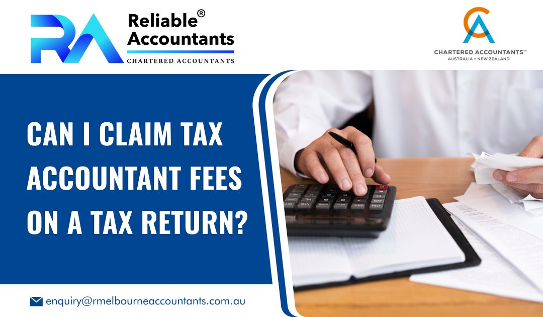 Can I Claim Tax Accountant Fees on a Tax Return?