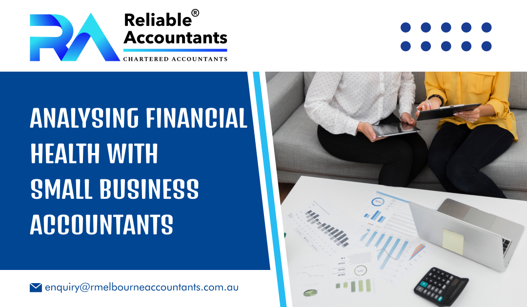 Analysing Financial Health with Small Business Accountants