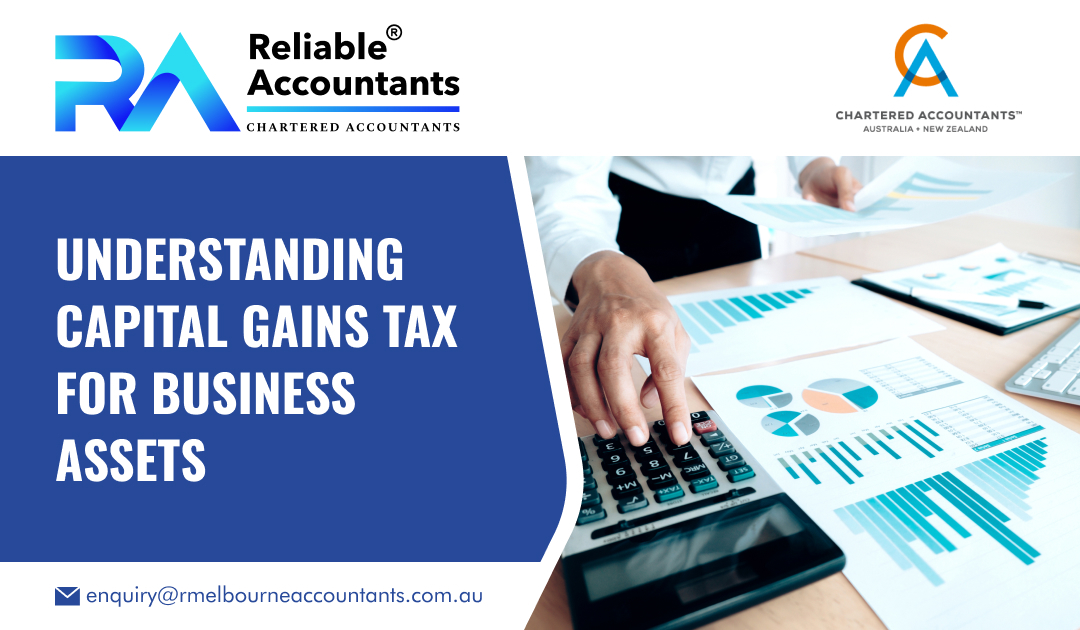 Understanding Capital Gains Tax for Business Assets