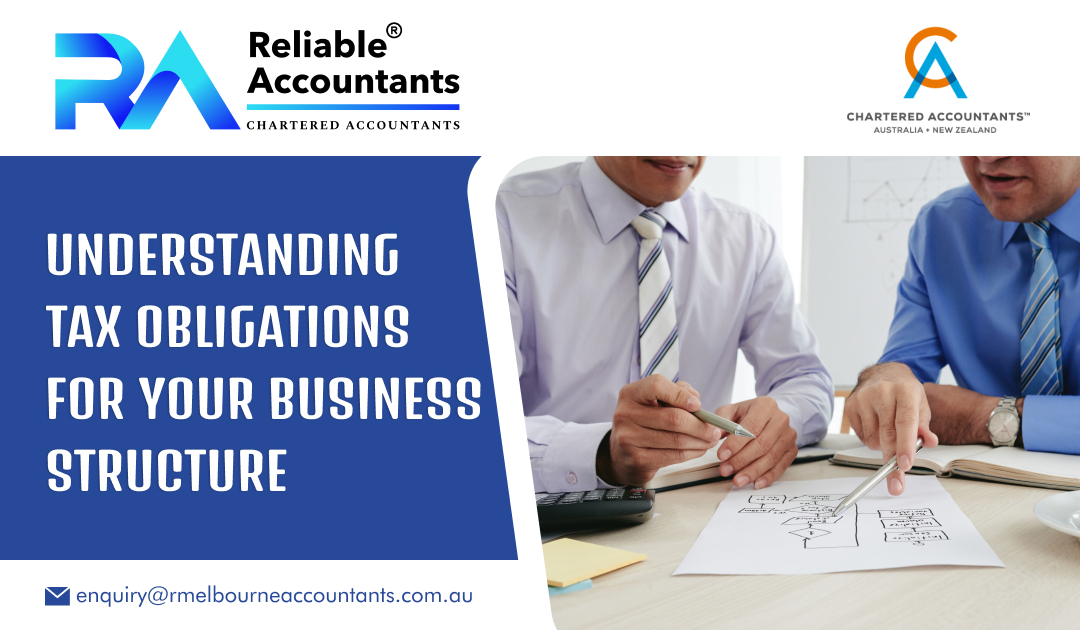 Understanding Tax Obligations for Your Business Structure