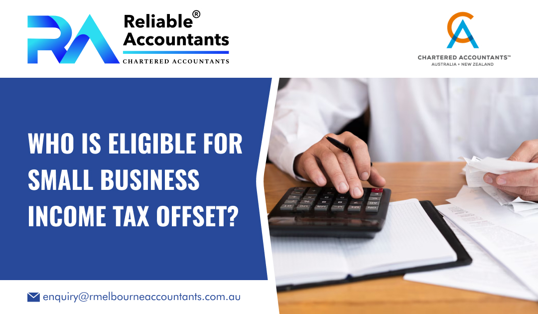 Who is eligible for small business income tax offset?