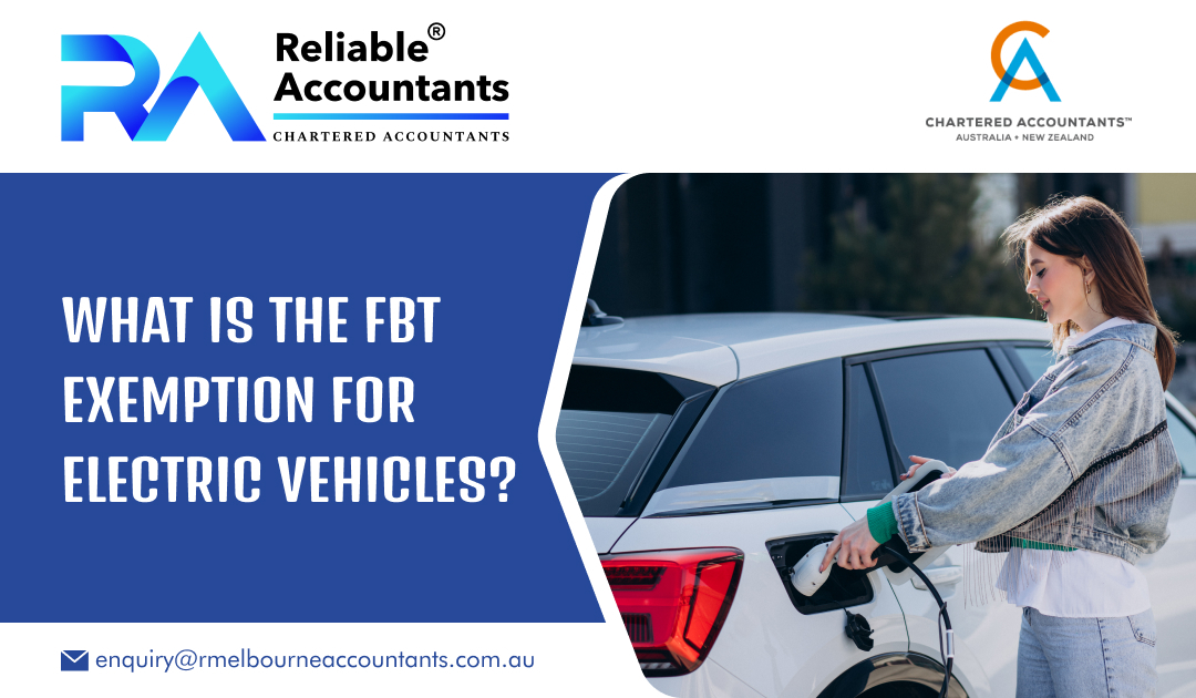 What is the FBT Exemption for Electric Vehicles?