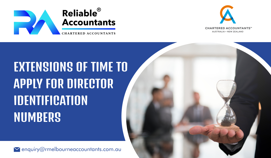 Extensions of Time to Apply for Director Identification Numbers