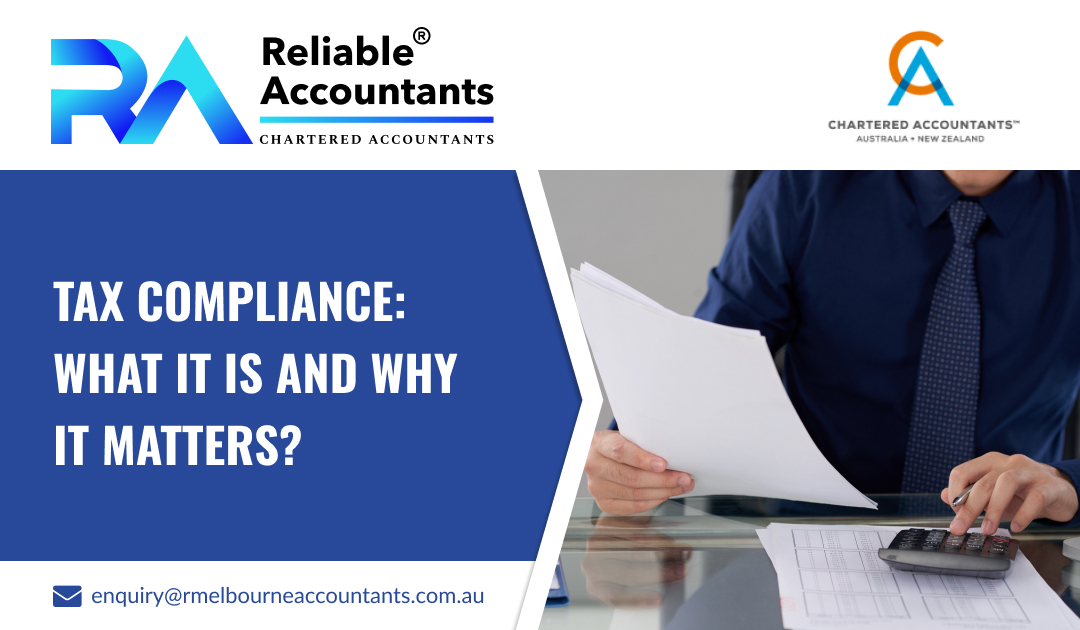 Tax Compliance: What It Is and Why It Matters?