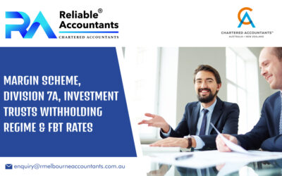 Margin Scheme, Division 7A, Investment Trusts Withholding Regime & FBT Rates